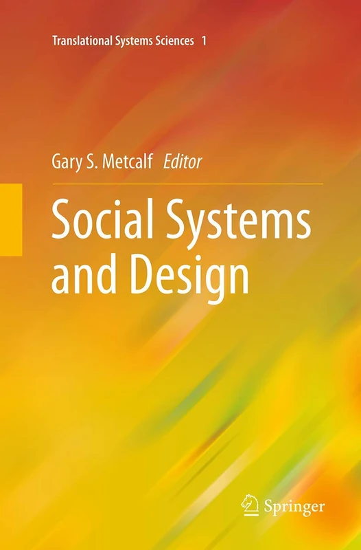Social Systems and Design: 1 (Translational Systems Sciences, 1)
