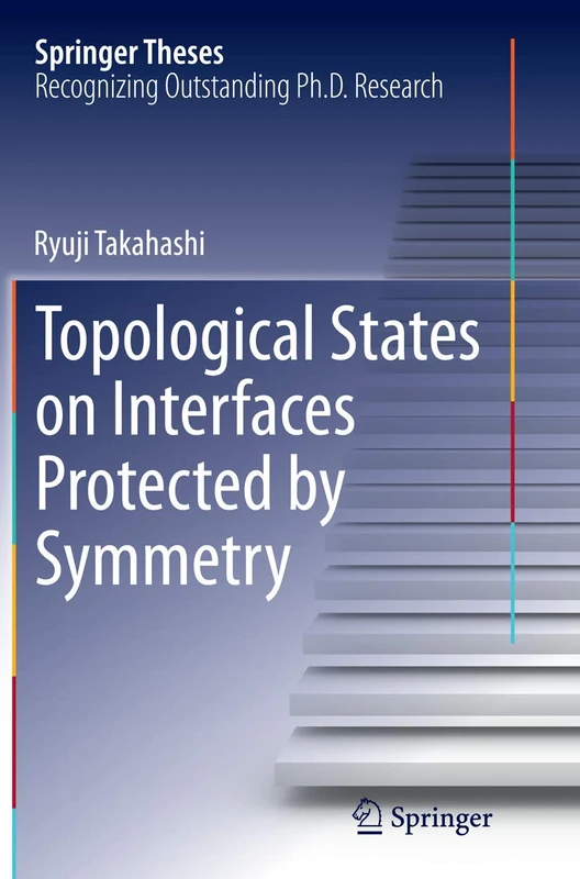 Topological States on Interfaces Protected by Symmetry (Springer Theses) - Image 1