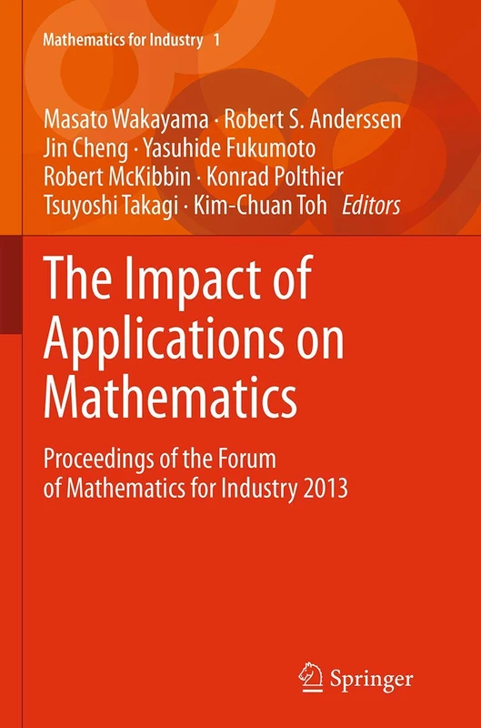 The Impact of Applications on Mathematics: Proceedings of the Forum of Mathematics for Industry 2013: 1 - Image 1