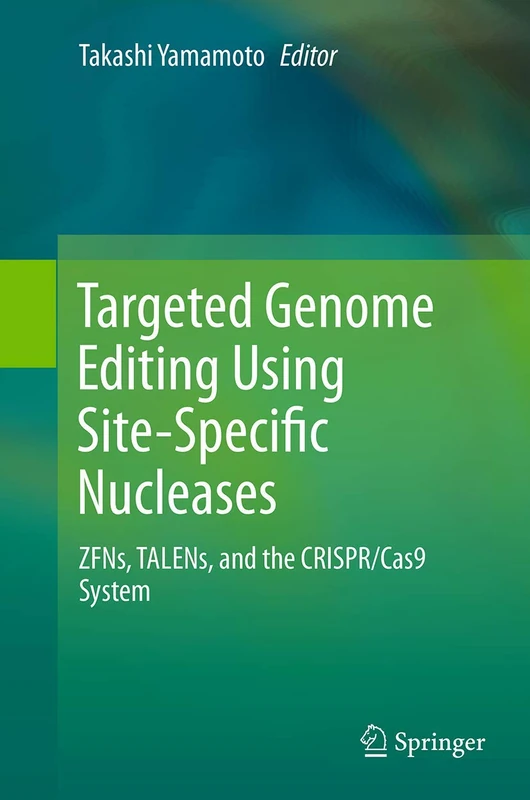 Springer Targeted Genome Editing ZFNs TALENs CRISPR/Cas9 Book