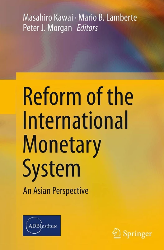 Reform of the International Monetary System: An Asian Perspective
