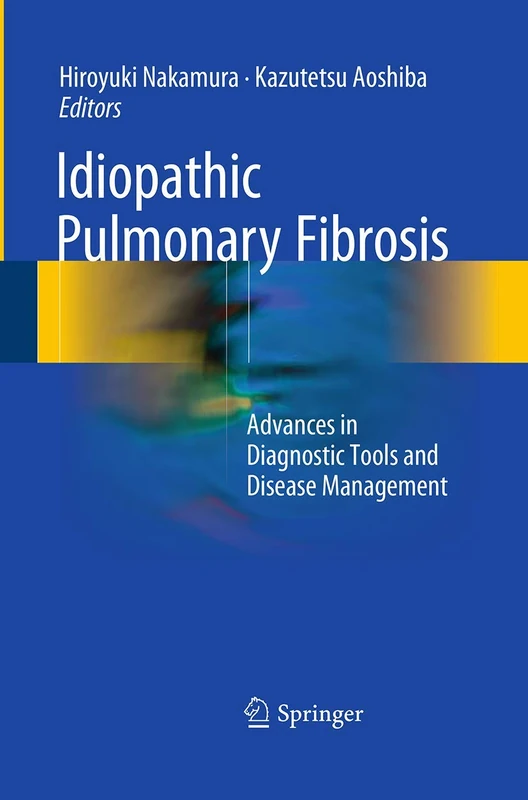 Idiopathic Pulmonary Fibrosis: Advances in Diagnostic Tools and Disease Management - Image 1