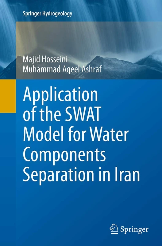 Application of the SWAT Model for Water Components Separation in Iran (Springer Hydrogeology)