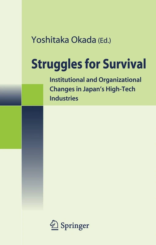 Struggles for Survival: Institutional and Organizational Changes in Japan's High-Tech Industries - Image 1