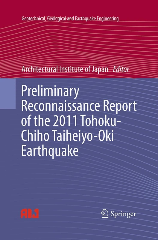 Springer 2011 Tohoku Earthquake Reconnaissance Report Vol 23