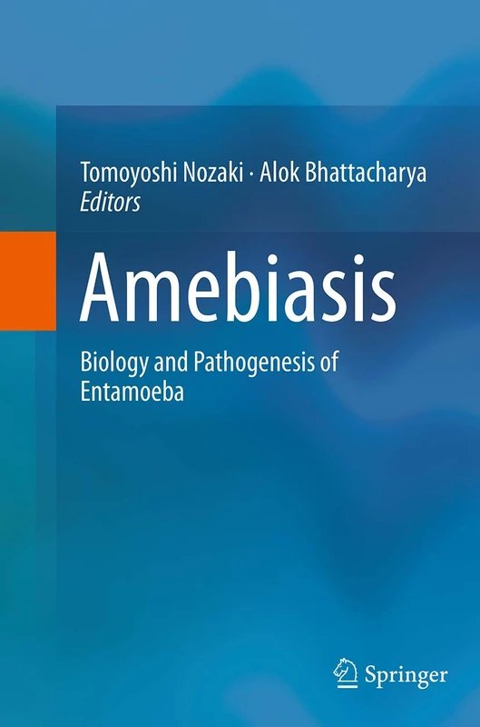 Springer - Amebiasis: Biology and Pathogenesis of Entamoeba