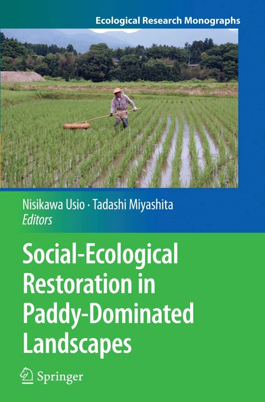 Social-Ecological Restoration in Paddy-Dominated Landscapes (Ecological Research Monographs)