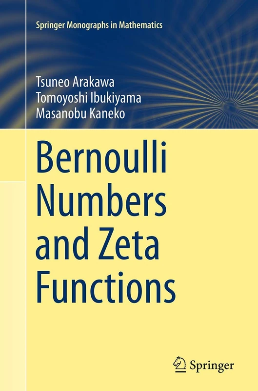 Bernoulli Numbers and Zeta Functions (Springer Monographs in Mathematics)