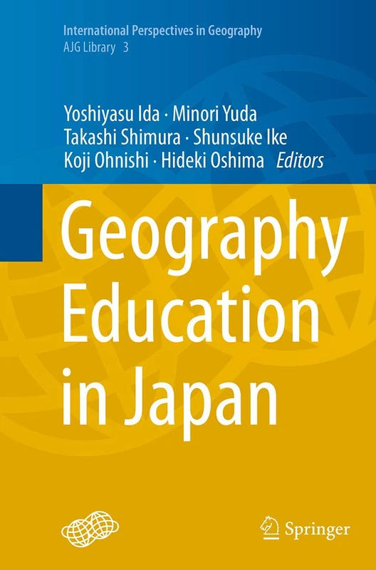 Geography Education in Japan: 3 (International Perspectives in Geography, 3)