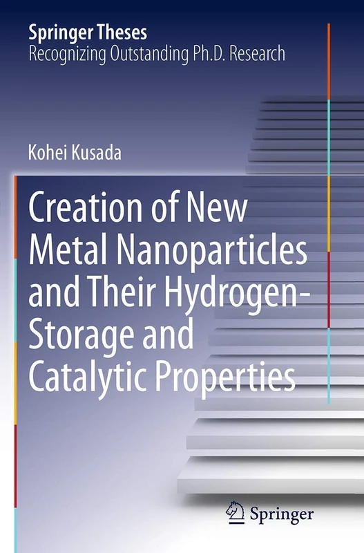 Creation of New Metal Nanoparticles and Their Hydrogen-Storage and Catalytic Properties (Springer Theses) - Image 1