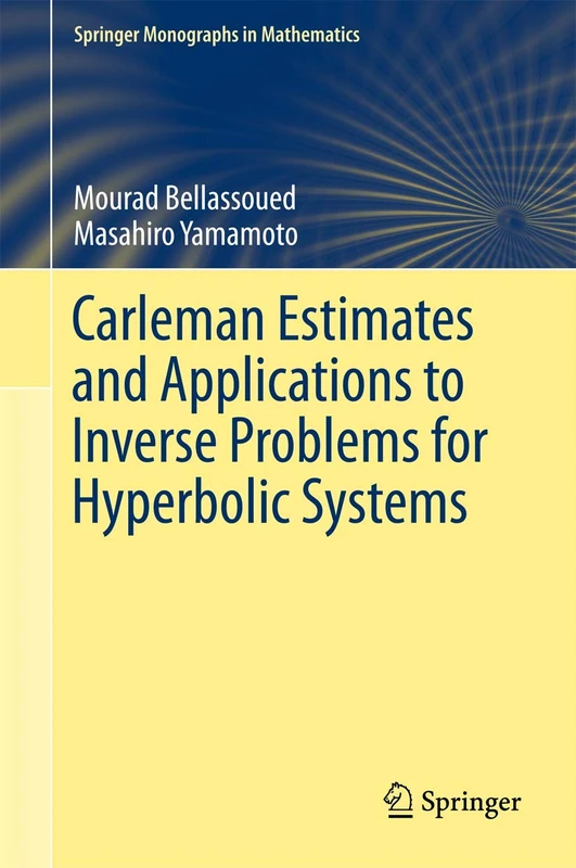 Carleman Estimates and Applications to Inverse Problems for Hyperbolic Systems (Springer Monographs in Mathematics)