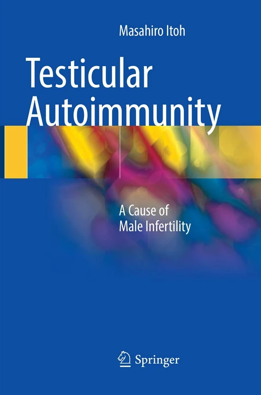 Testicular Autoimmunity: A Cause of Male Infertility