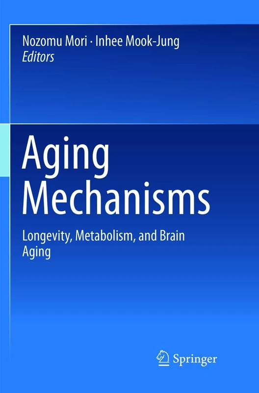 Aging Mechanisms: Longevity, Metabolism, and Brain Aging