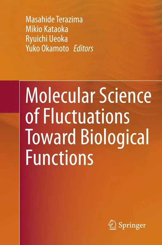 Molecular Science of Fluctuations Toward Biological Functions - Image 1