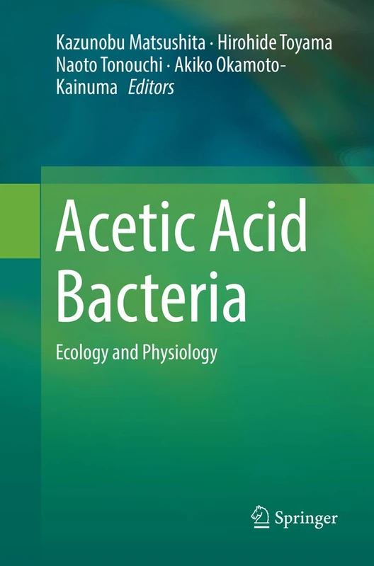 Acetic Acid Bacteria: Ecology and Physiology