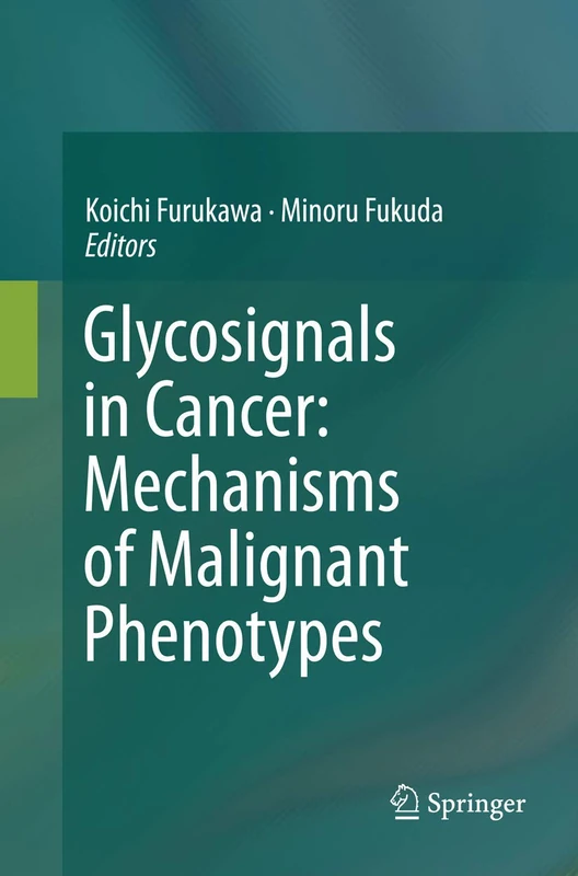 Glycosignals in Cancer: Mechanisms of Malignant Phenotypes - Image 1