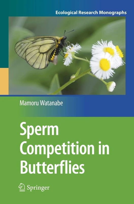 Sperm Competition in Butterflies (Ecological Research Monographs)