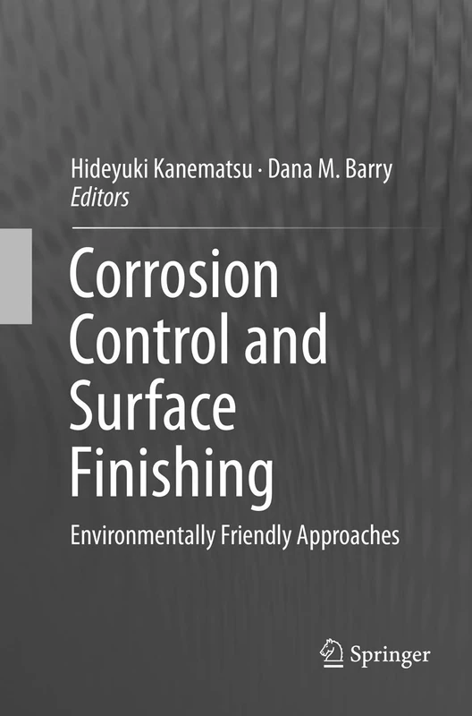 Corrosion Control and Surface Finishing: Environmentally Friendly Approaches
