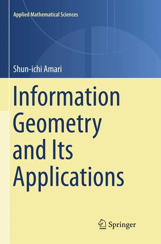 Information Geometry and Its Applications: 194 (Applied Mathematical Sciences, 194)
