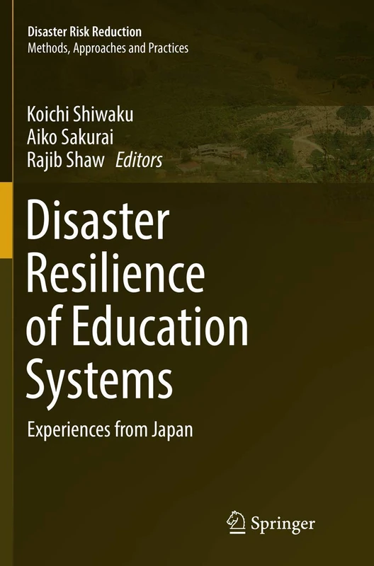 Disaster Resilience of Education Systems: Experiences from Japan (Disaster Risk Reduction)