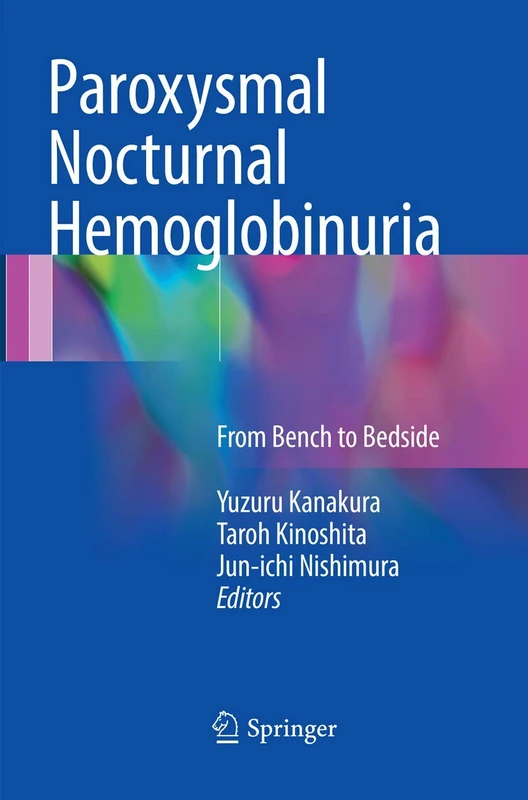 Paroxysmal Nocturnal Hemoglobinuria: From Bench to Bedside