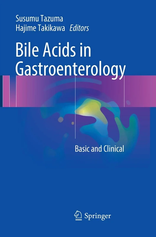 Bile Acids in Gastroenterology: Basic and Clinical