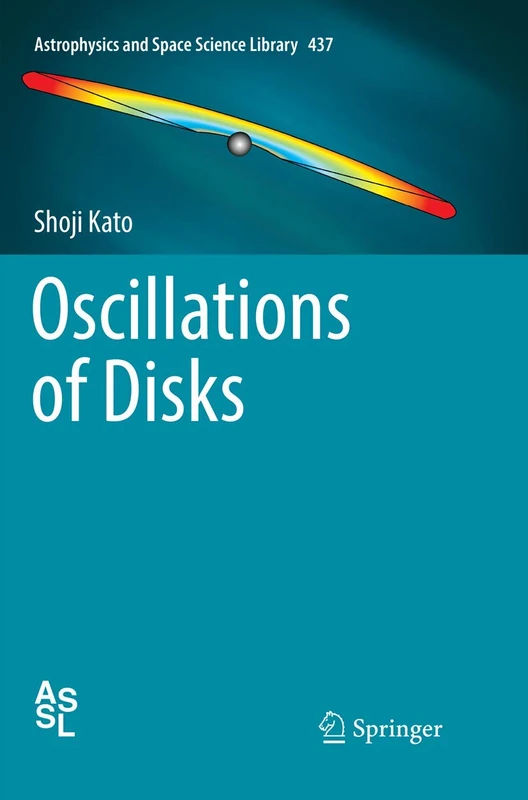Oscillations of Disks: 437 (Astrophysics and Space Science Library, 437)