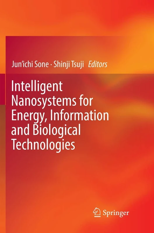 Intelligent Nanosystems for Energy, Information and Biological Technologies