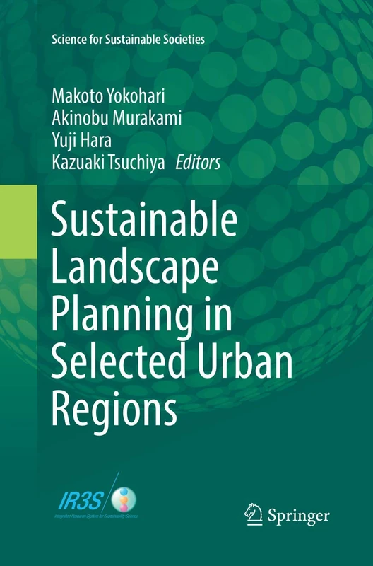 Sustainable Landscape Planning in Selected Urban Regions (Science for Sustainable Societies)