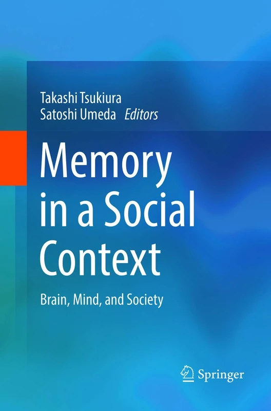 Memory in a Social Context: Brain, Mind, and Society