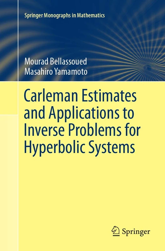 Carleman Estimates and Applications to Inverse Problems for Hyperbolic Systems (Springer Monographs in Mathematics)