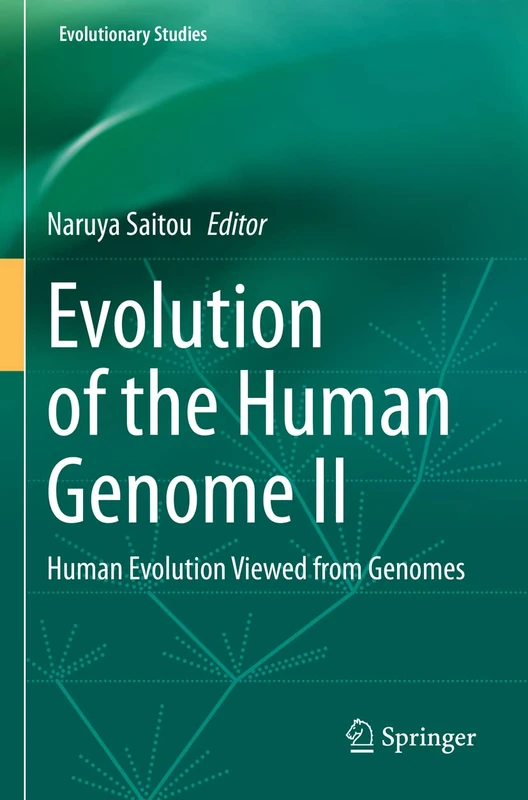 Springer - Evolution of the Human Genome II (Evolutionary Studies)