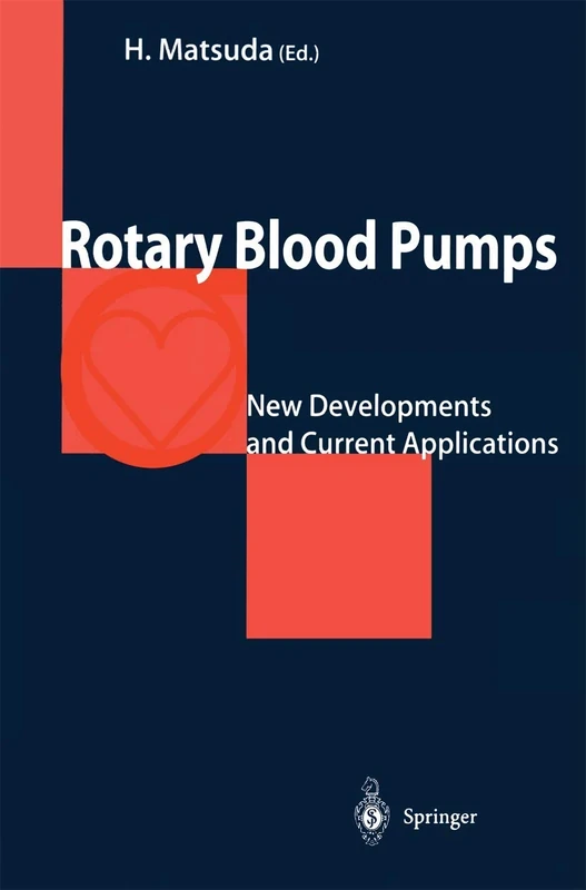 Rotary Blood Pumps: New Developments and Current Applications