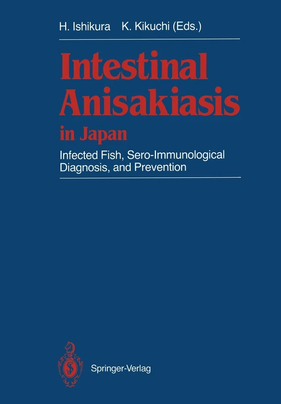 Intestinal Anisakiasis in Japan: Infected Fish, Sero-Immunological Diagnosis, and Prevention - Image 1