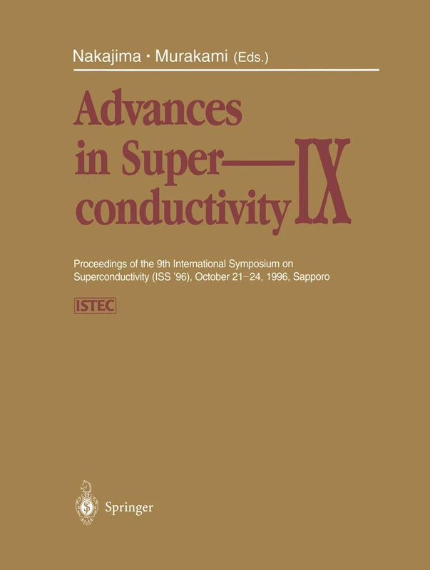 Advances in Superconductivity IX: Proceedings of the 9th International Symposium on Superconductivity (ISS ’96), October 21–24, 1996, Sapporo Volume 2