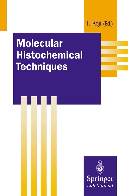 Molecular Histochemical Techniques (Springer Lab Manuals)