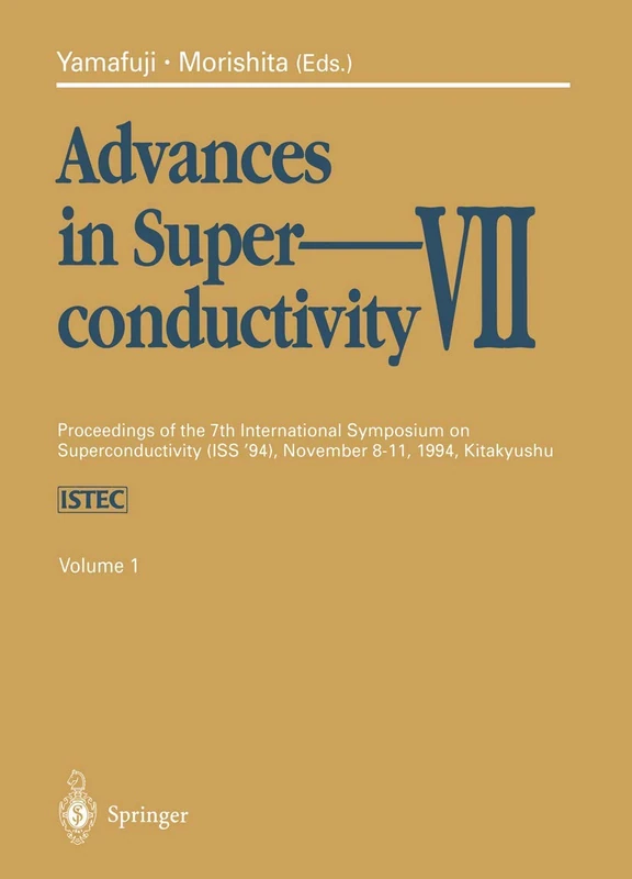 Springer Advances in Superconductivity VII - Volume 1