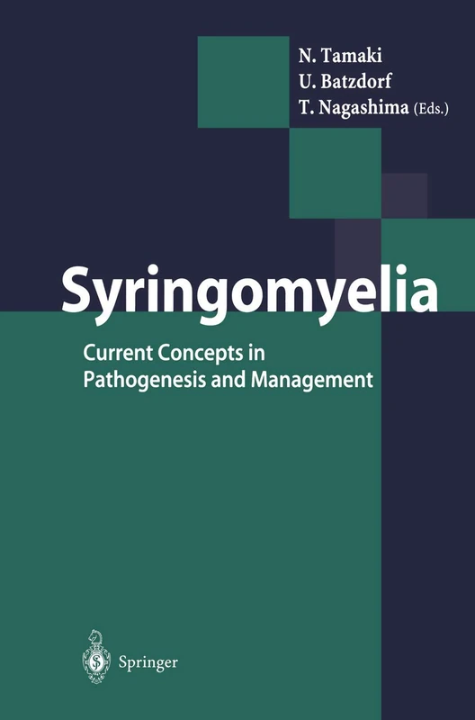 Syringomyelia: Current Concepts in Pathogenesis and Management