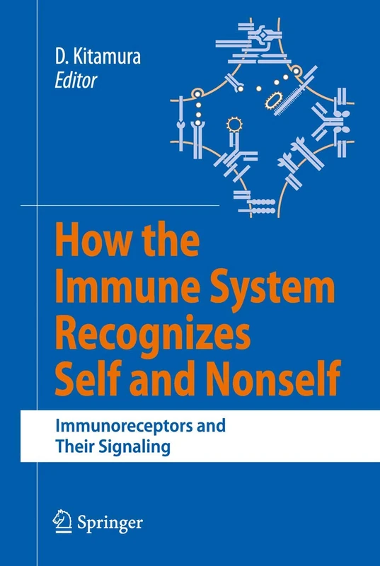 How the Immune System Recognizes Self and Nonself: Immunoreceptors and Their Signaling