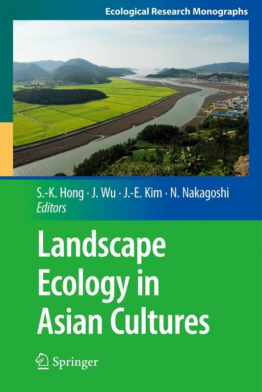 Landscape Ecology in Asian Cultures: 0 (Ecological Research Monographs)