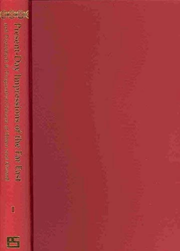 Present Day Impressions of the Far East (ES 3-vol. set): The History, People, Commerce, Industries, and Resouces of China, Hongkong, Indo-china, Malaya, Netherlands India