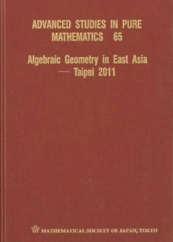 Algebraic Geometry in East Asia - Taipei 2011 (Advanced Studies in Pure Mathematics): 65