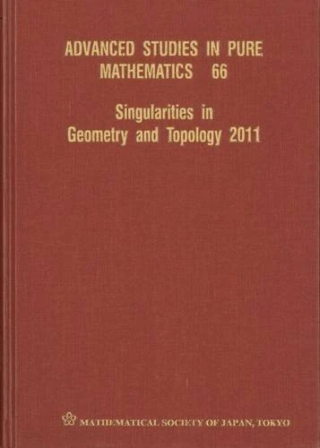 Singularities in Geometry and Topology 2011 (Advanced Studies in Pure Mathematics): 66