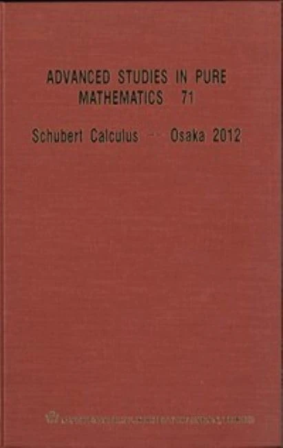 Schubert Calculus - Osaka 2012 (Advanced Studies in Pure Mathematics): 71