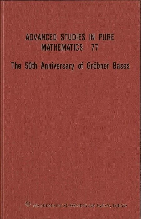 The 50th Anniversary of Grobner Bases: 77 (Advanced Studies in Pure Mathematics)