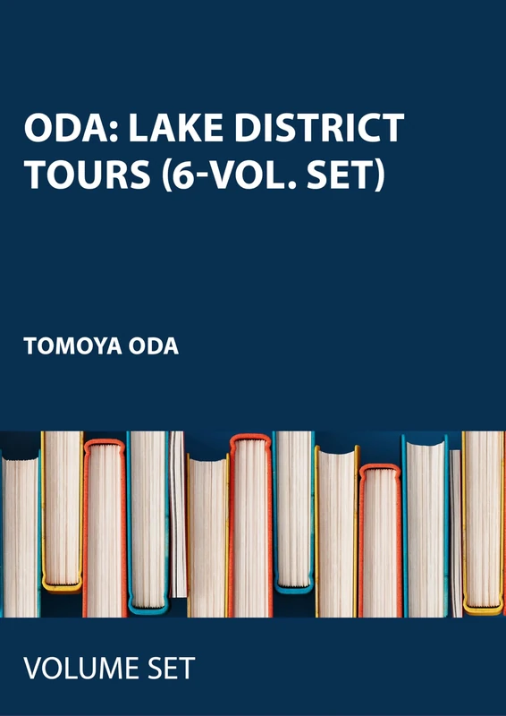 Oda: Lake District Tours (6-vol. set): A Collection of Travel Writings and Guide Boks in the Romantic Era