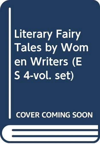 Literary Fairy Tales by Women Writers (ES 4-vol. set)