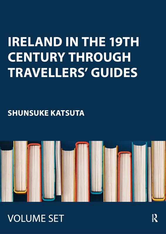 Ireland in the 19th Century through Travellers' Guides