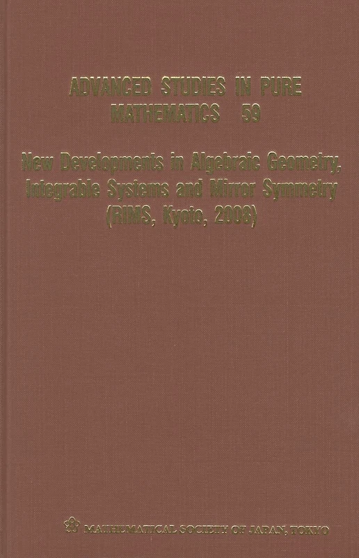 New Developments in Algebraic Geometry, Integrable Systems and Mirro Symmetry (Rims, Kyoto, 2008) (Advanced Studies in Pure Mathematics): 59
