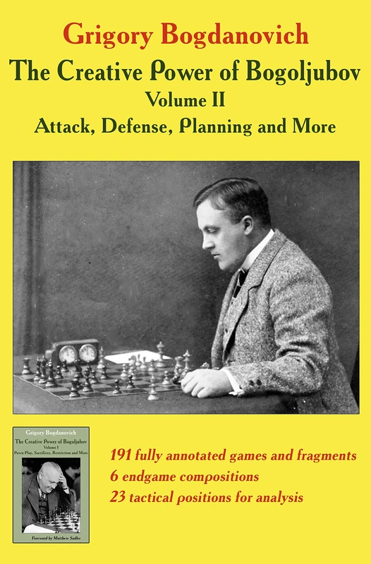 The Creative Power of Bogoljubov Volume II: Attack, Defense, Planning and More: 2